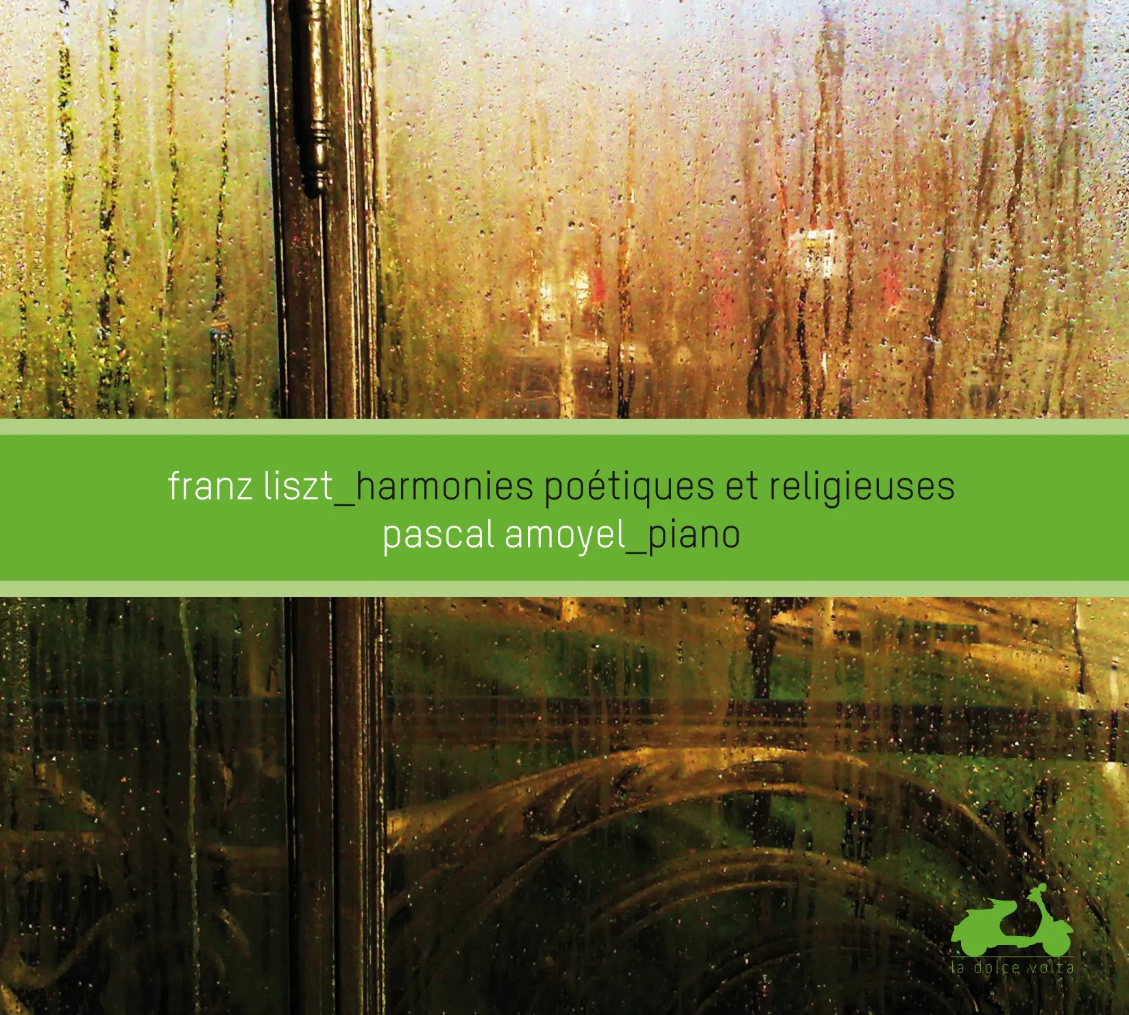 Liszt: Harmonies Poétiques et Religieuses
