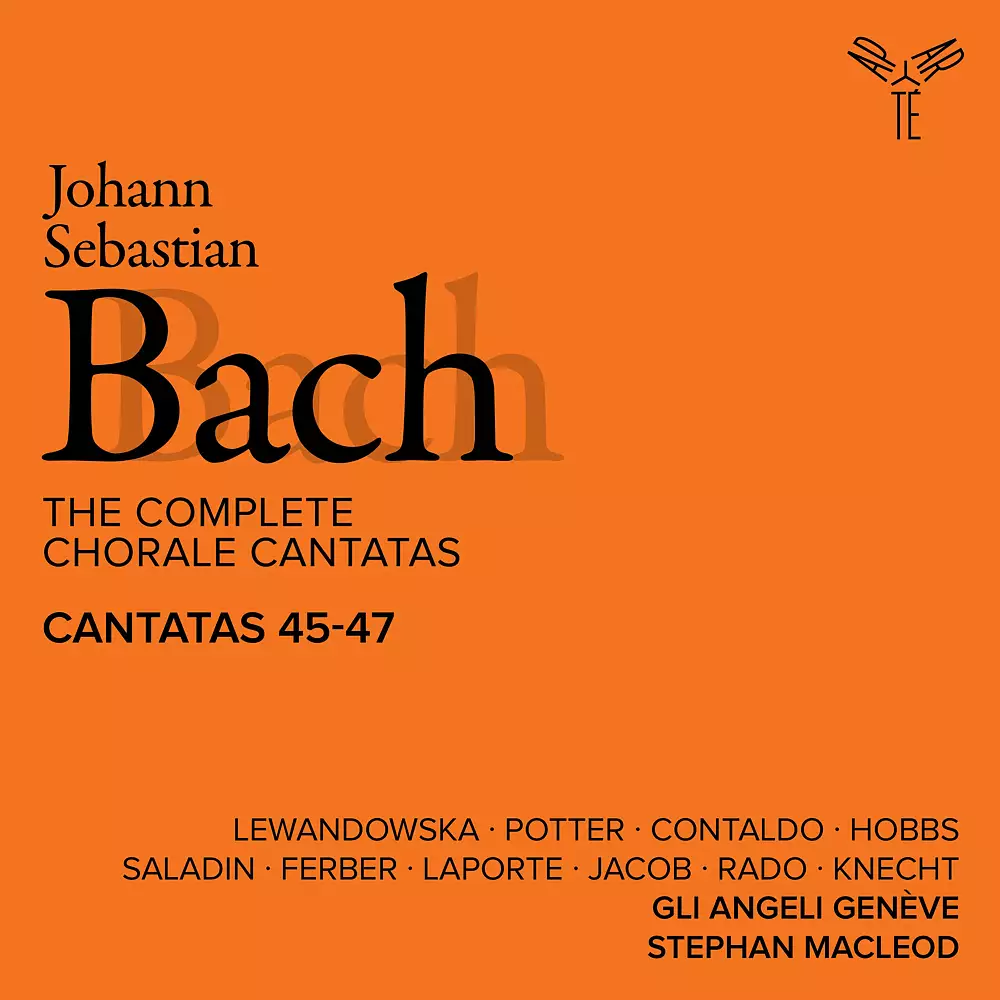 Bach: The Complete Chorale Cantatas / Cantatas 45-47