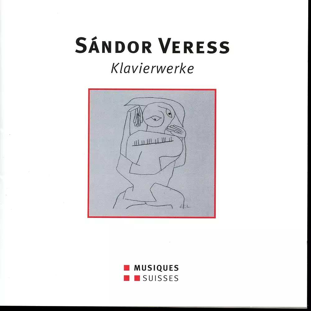 Veress: Klavierwerke