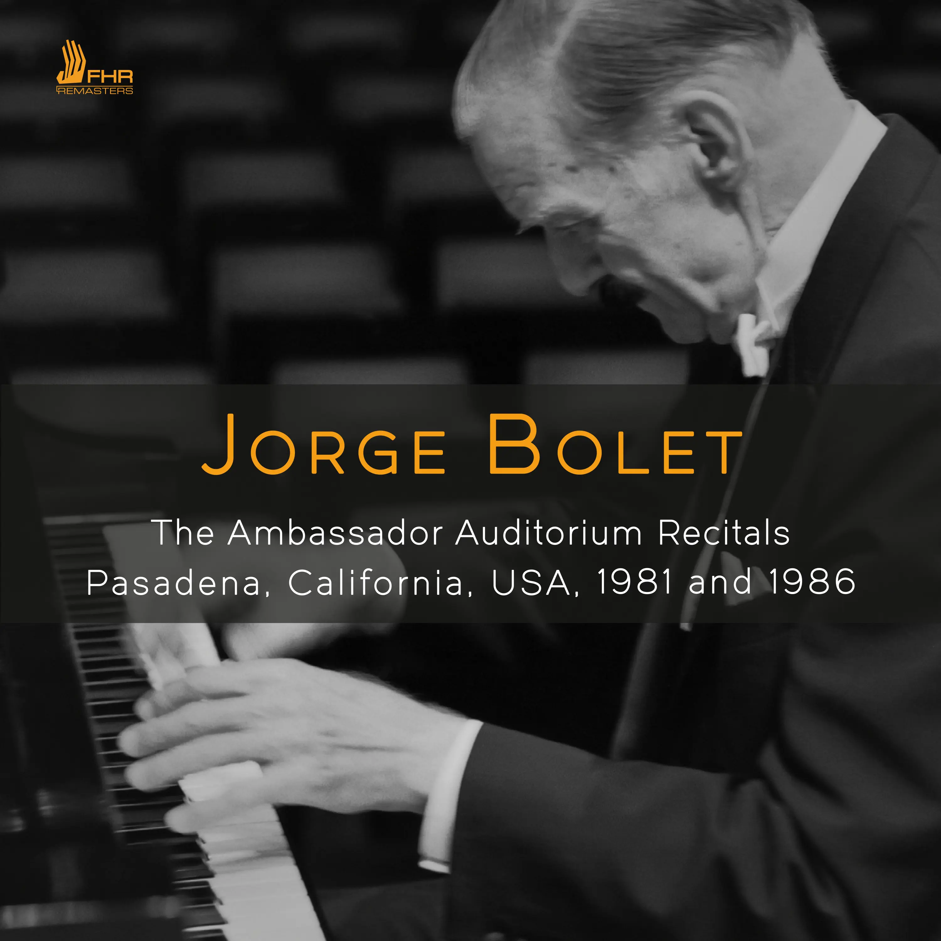 Jorge Bolet - The Ambassador Auditorium Recitals