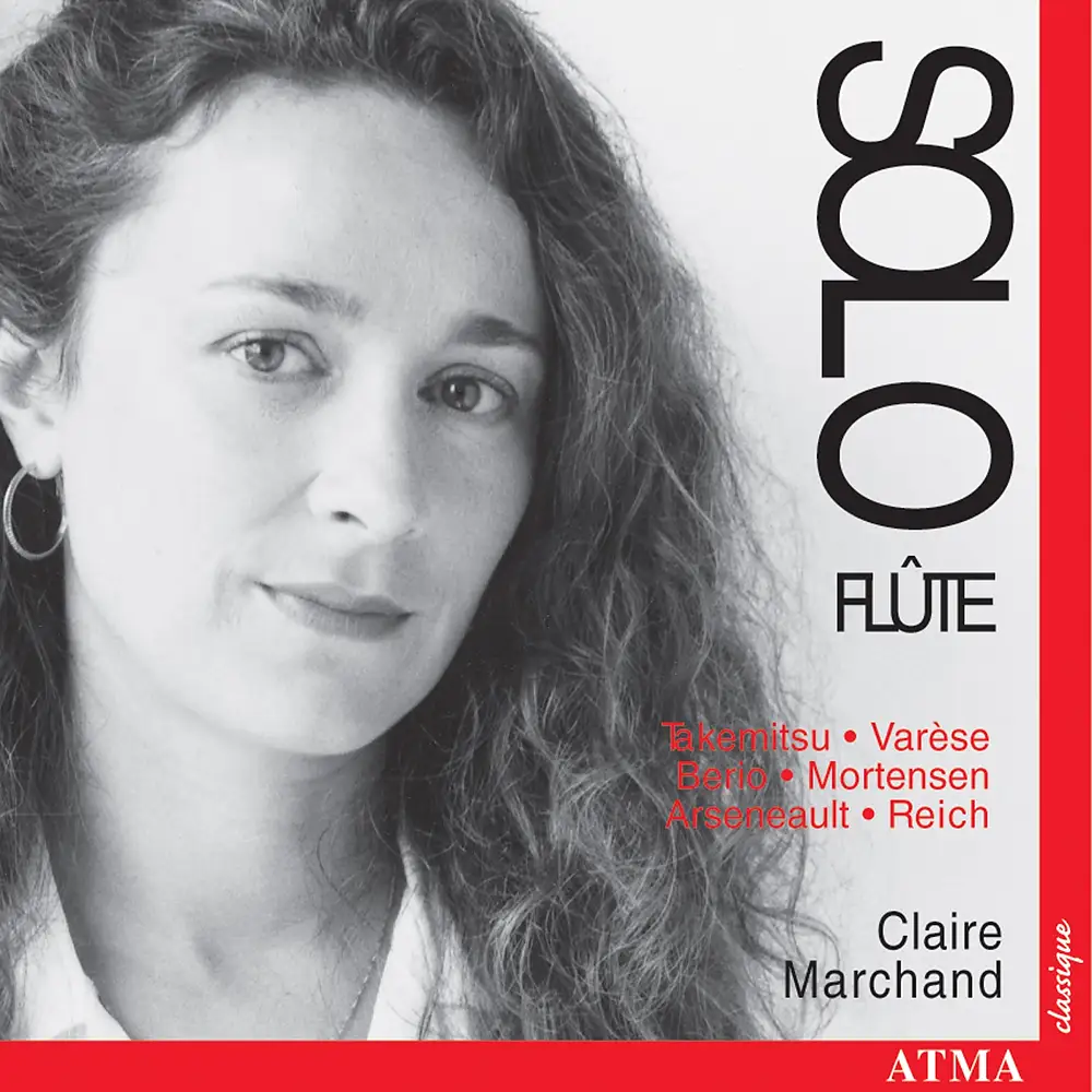 Mortensen / Takemitsu / Reich / Berio / Varese / Arseneault: 20th Century Works for Solo Flute