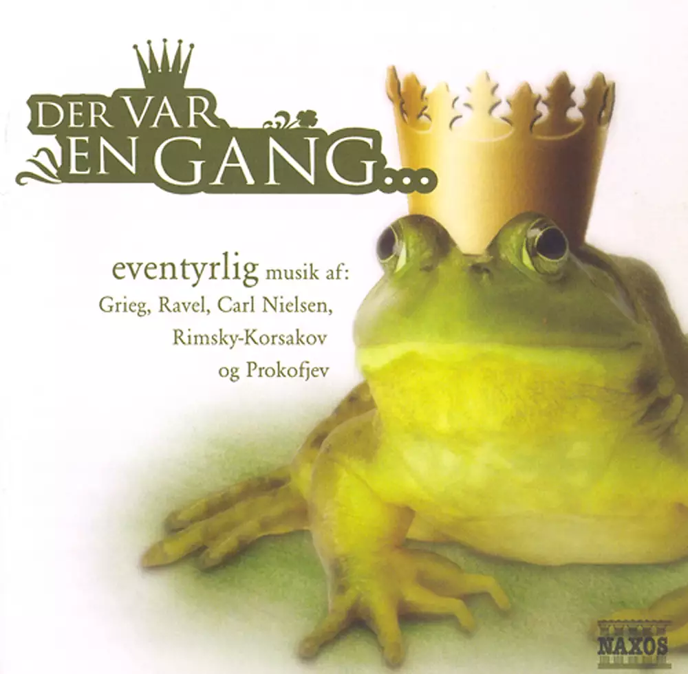 Grieg: Lyric Pieces / Ravel: Mother Goose / Nielsen, C.: Alladin Suite / Rimsky-Korsakov: Mlada / Prokofiev: Cinderella Suite