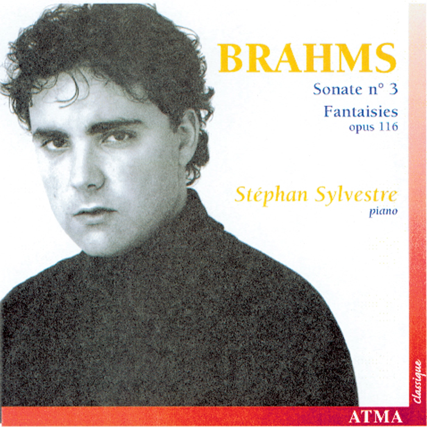 Brahms: Piano Sonata No. 3 / 7 Fantasies, Op. 116