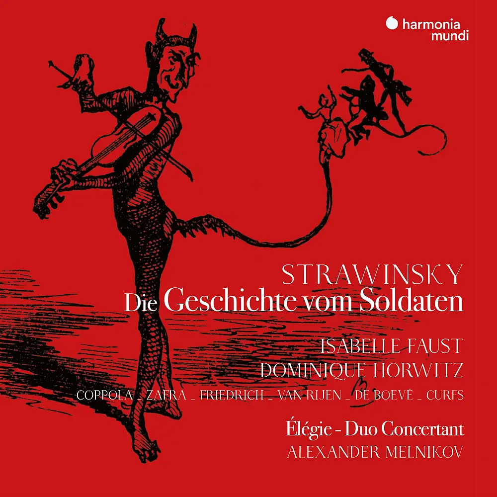 Stravinsky: Die Geschichte vom Soldaten (Deutsche Fassung). Élégie. Duo concertant