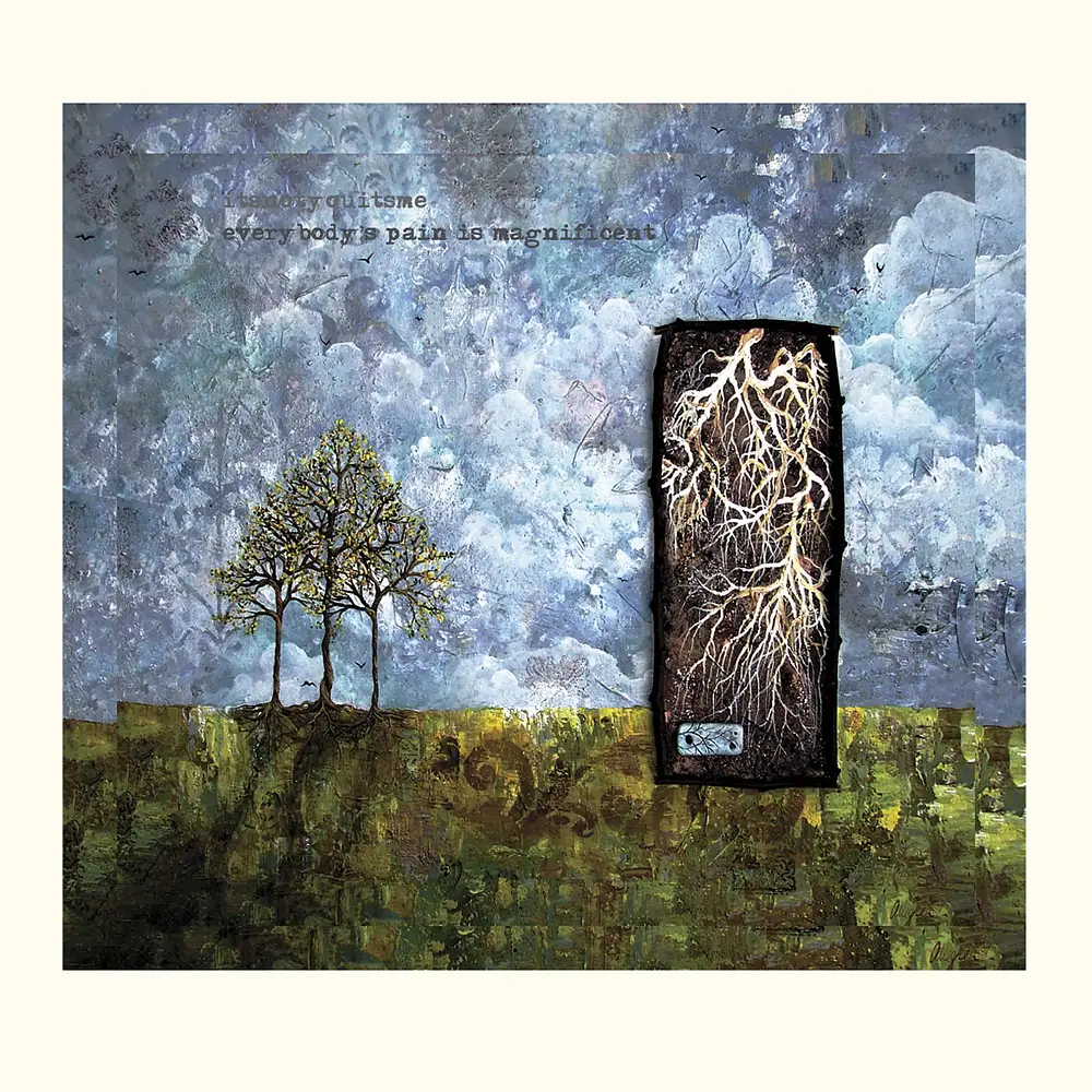 Everbody's Pain Is Magnificent