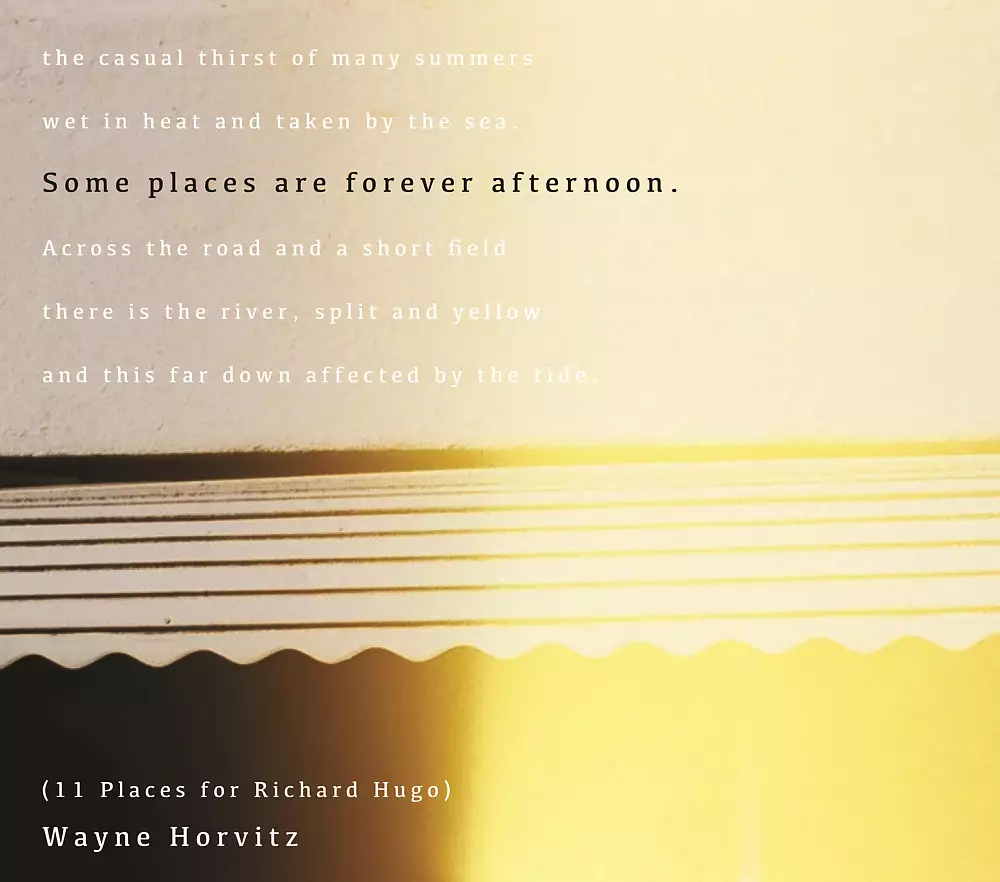 Some Places Are Forever Afternoon (11 Places For Richard Hugo)