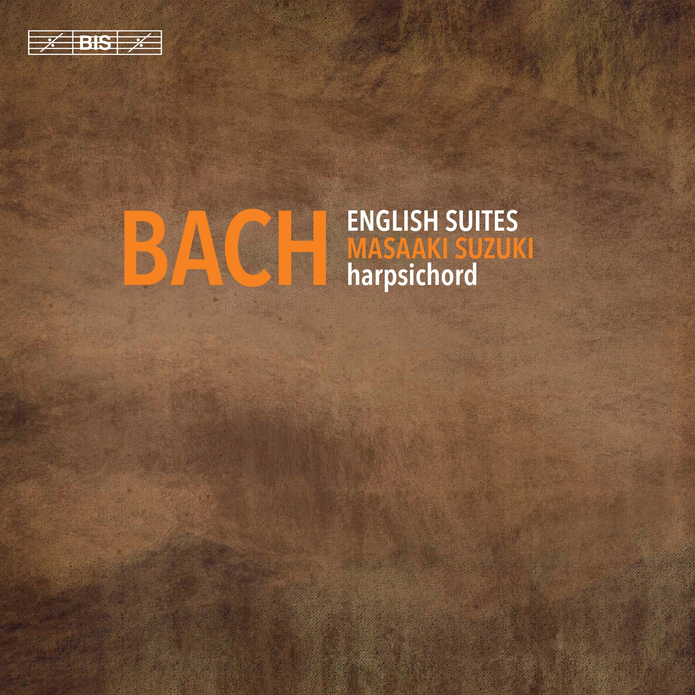 Johann Sebastian Bach – English Suites