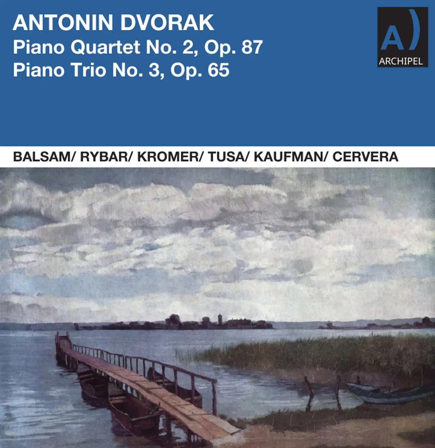 Dvorak Piano Quartet and Piano Trio: Artur Balsam, Piano