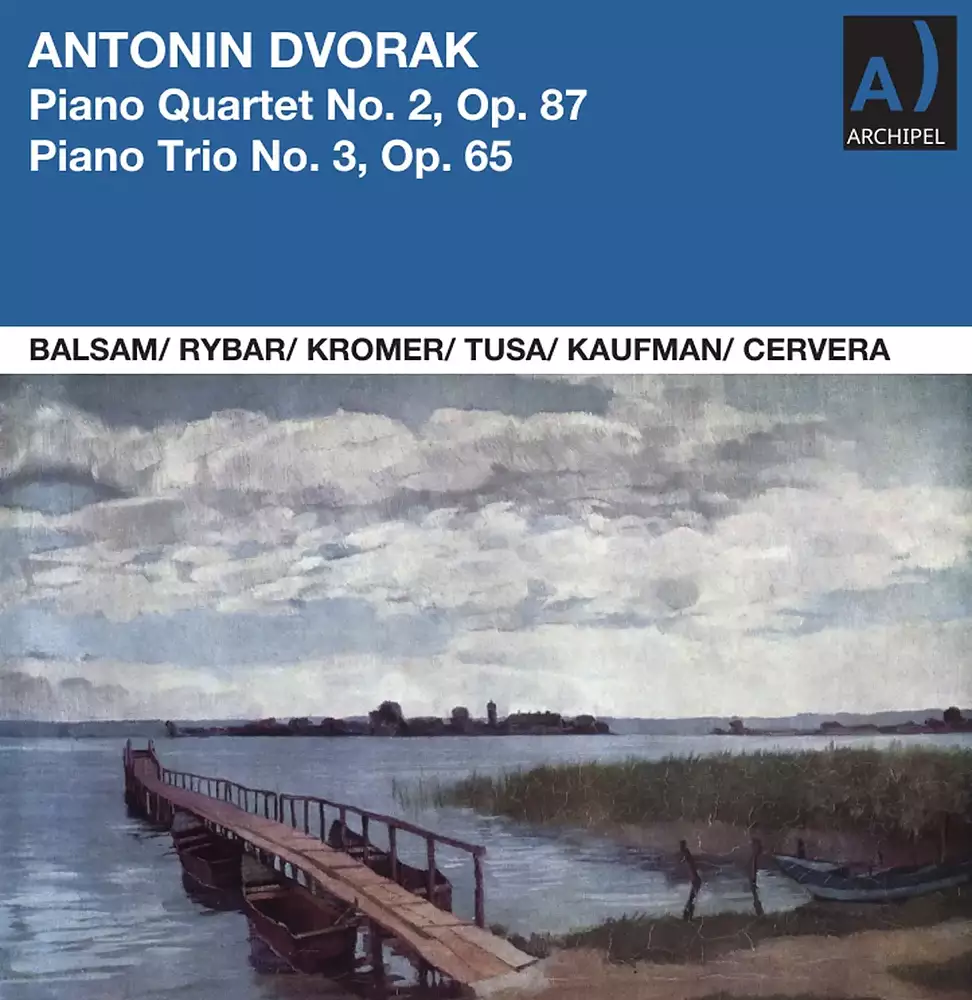 Dvorak Piano Quartet and Piano Trio: Artur Balsam, Piano