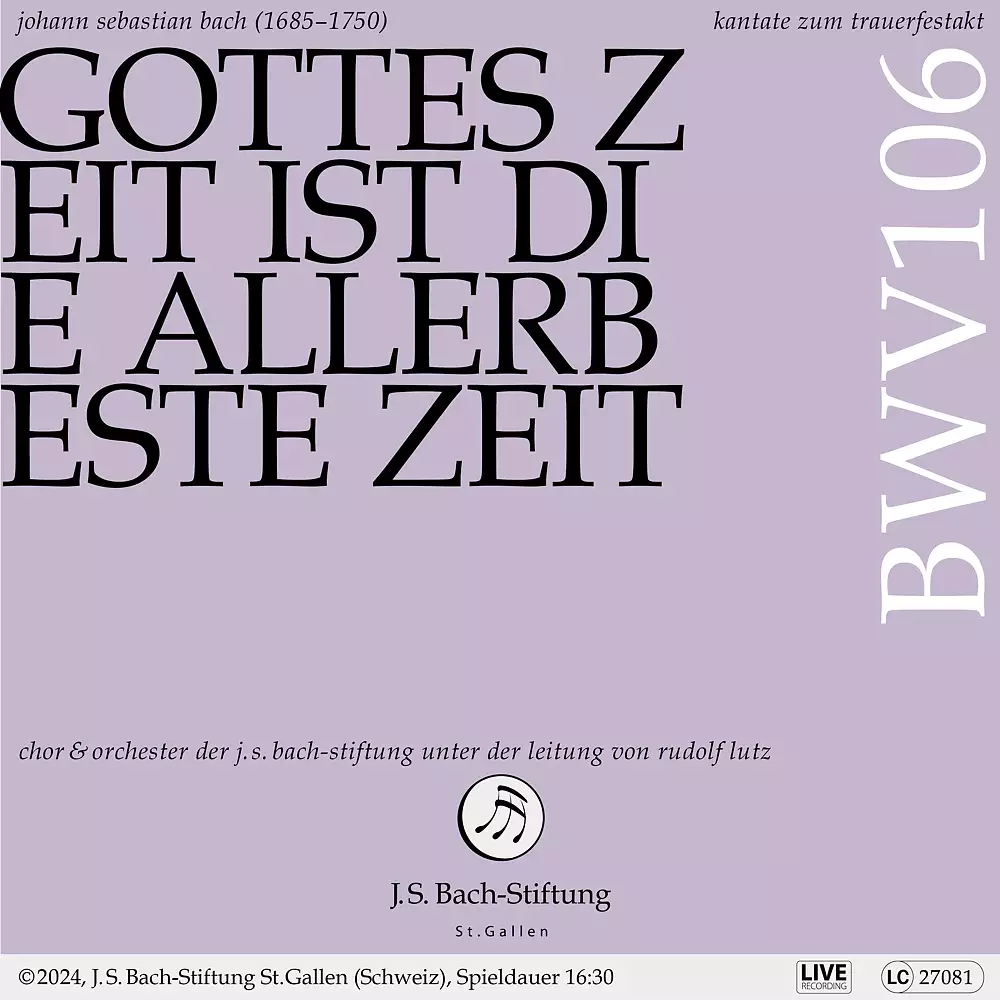 J. S. Bach: Gottes Zeit ist die allerbeste Zeit, BWV 106 Actus tragicus
