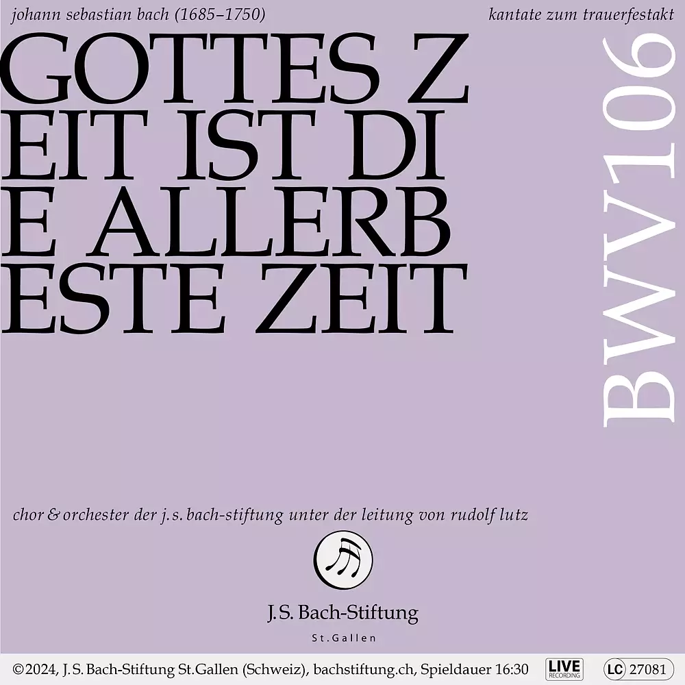 J. S. Bach: Gottes Zeit ist die allerbeste Zeit, BWV 106 Actus tragicus