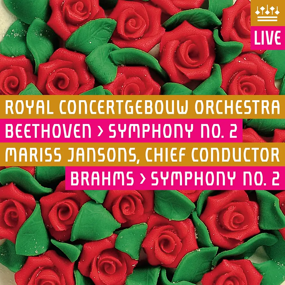 Beethoven: Symphony No. 2 - Brahms: Symphony No. 2 (Live)