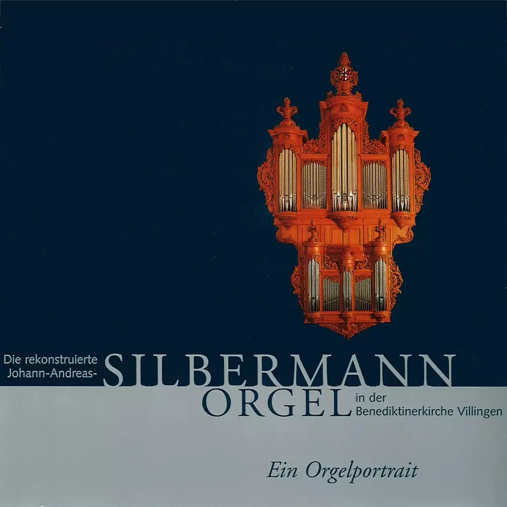 Die Rekonstruierte Johann-Andreas-Silbermann-Orgel in der Benediktinerkirche Villingen
