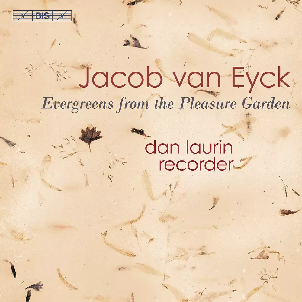 van Eyck - Evergreens from the Pleasure Garden (Extracts from ´Der Fluyten Lust-hof´