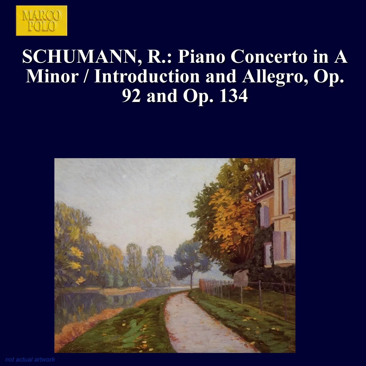 Schumann, R.: Piano Concerto in A Minor / Introduction and Allegro Appassionato