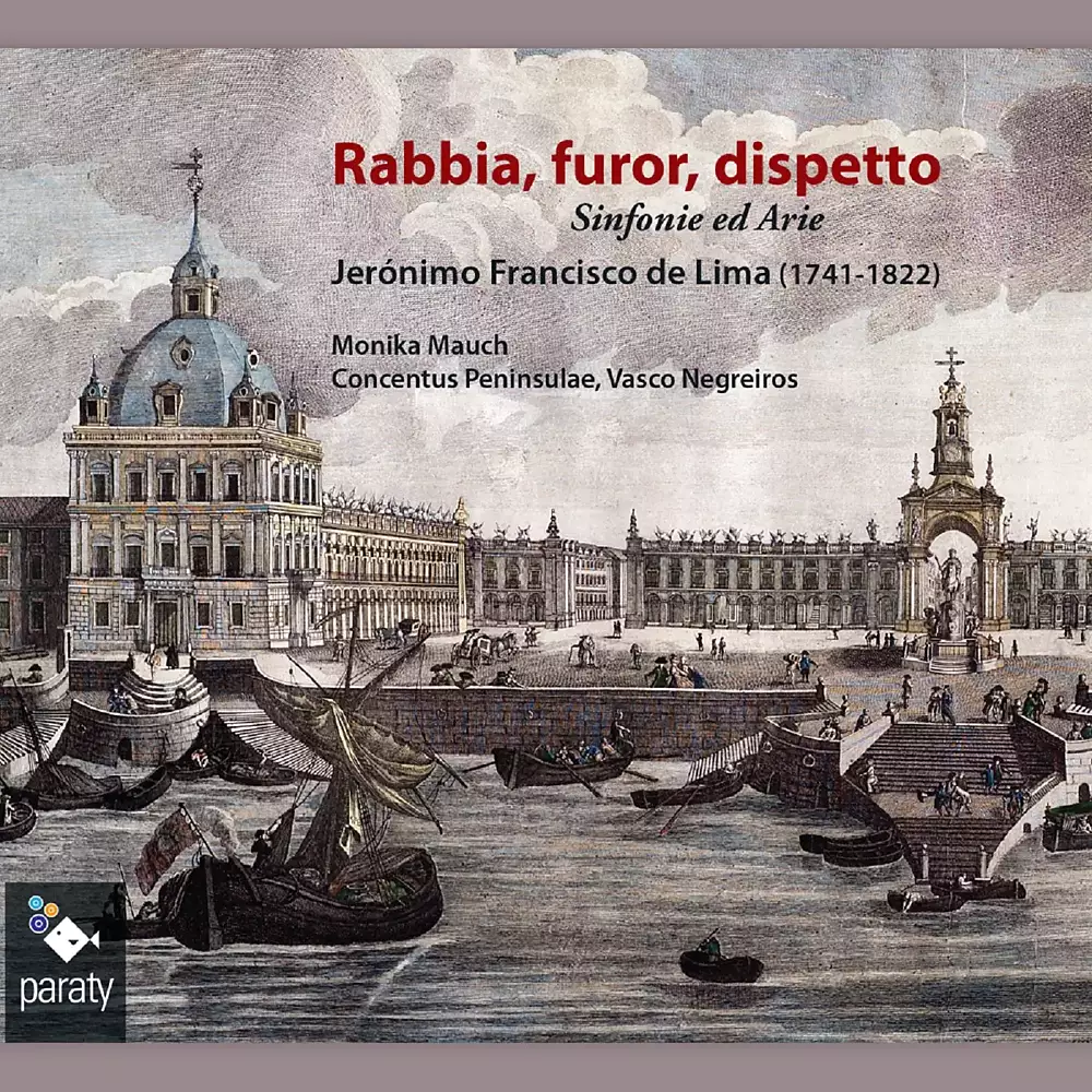 Lima: Rabbia, furor, dispetto Sinfonie ed Arie