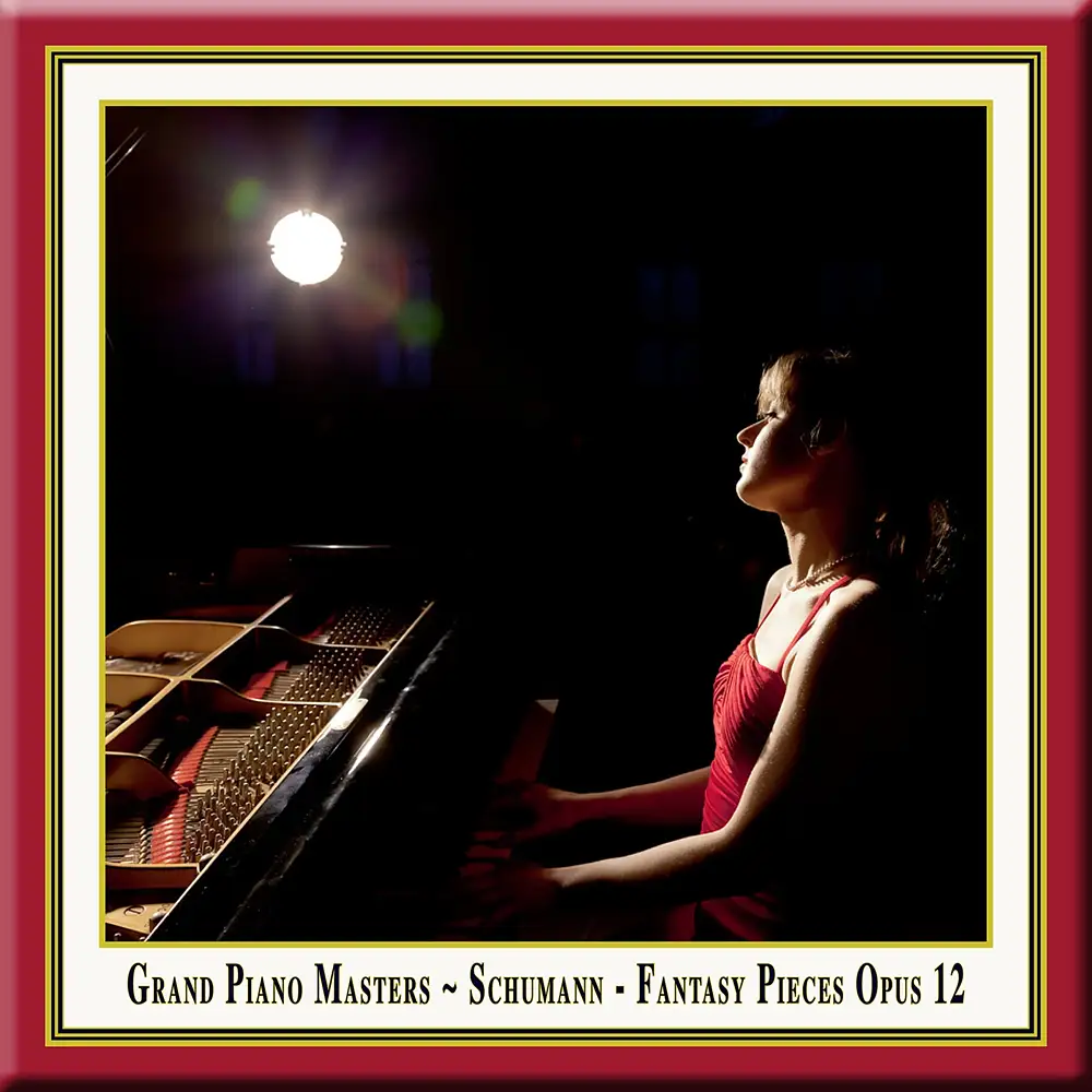 Grand Piano Masters: Schumann: Fantasy Pieces Opus 12