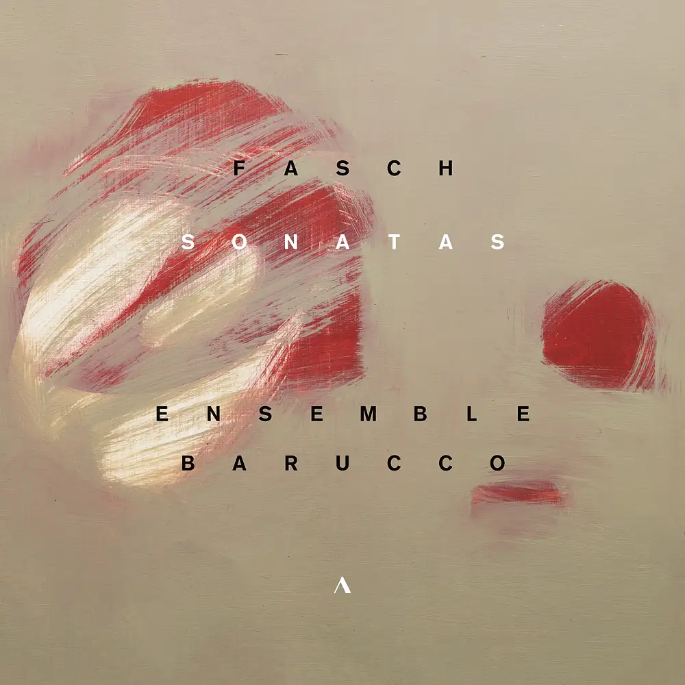 Fasch: Sonatas | Ensemble Barucco