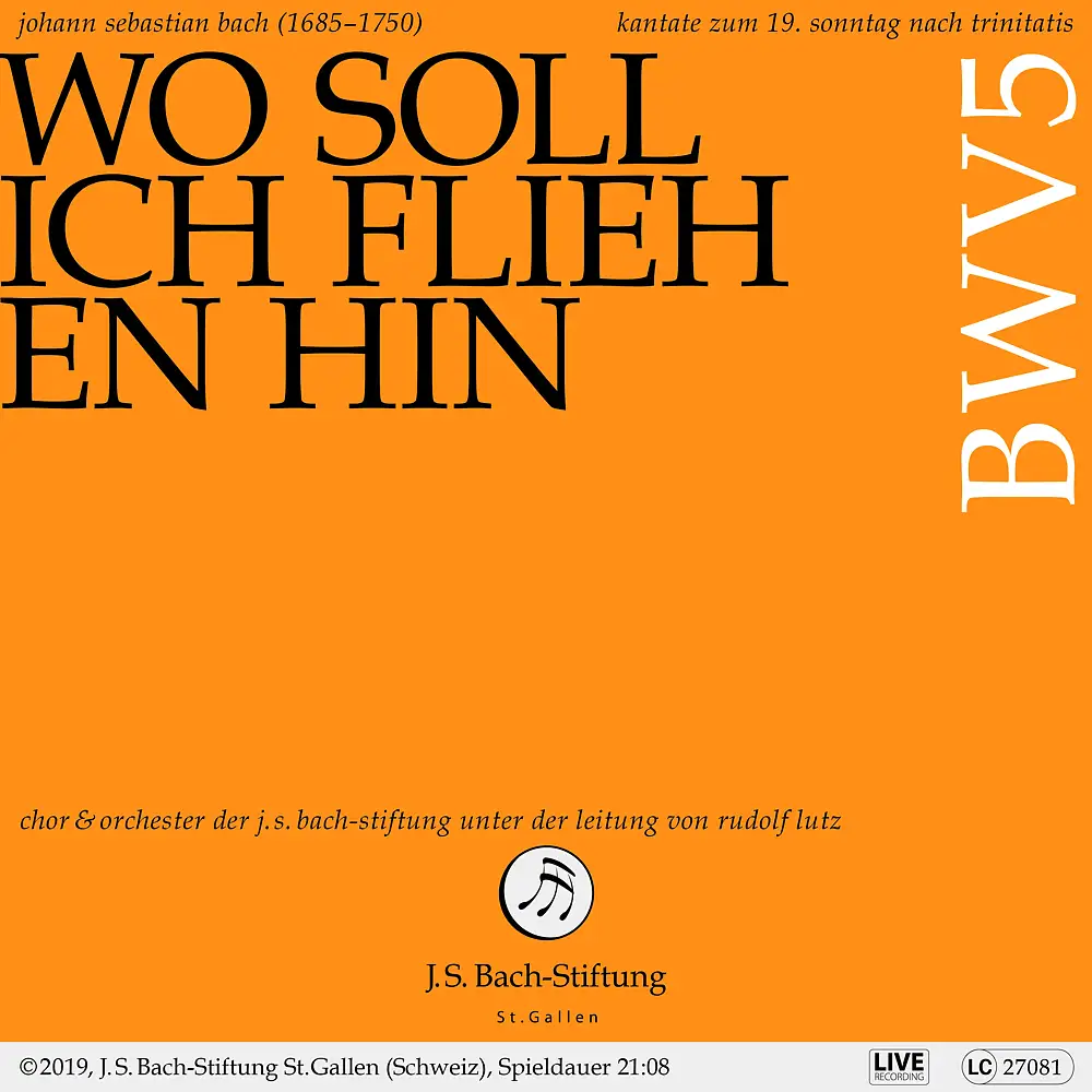 J.S. Bach: Wo soll ich fliehen hin, BWV 5