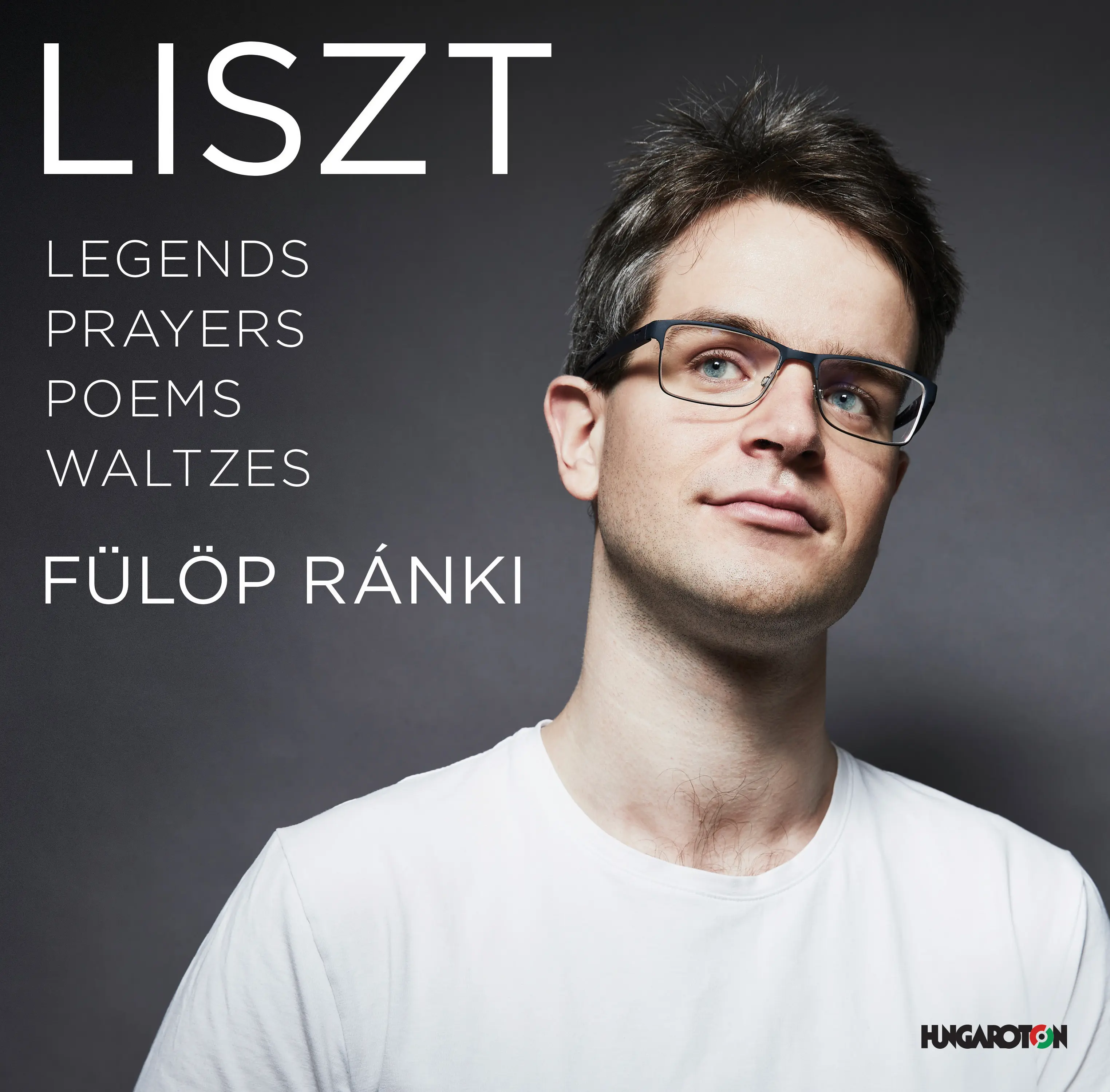 LISZT: Legends, Prayers, Poems, Waltzes  - Ránki Fülöp