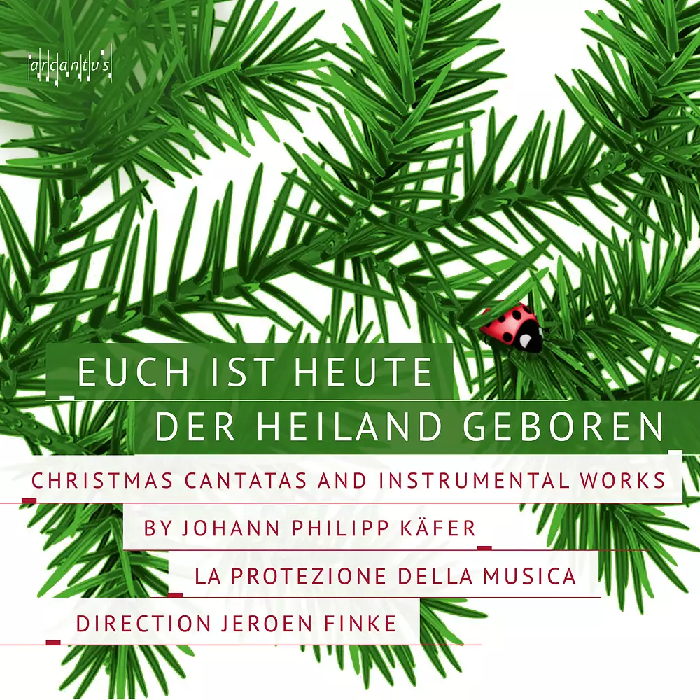 Johann Philipp Käfer: Euch ist heute der Heiland geboren - Christmas Cantatas