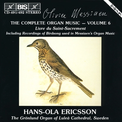 Messiaen - The Complete Organ Music, Vol.6
