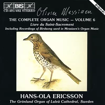 Messiaen - The Complete Organ Music, Vol.6