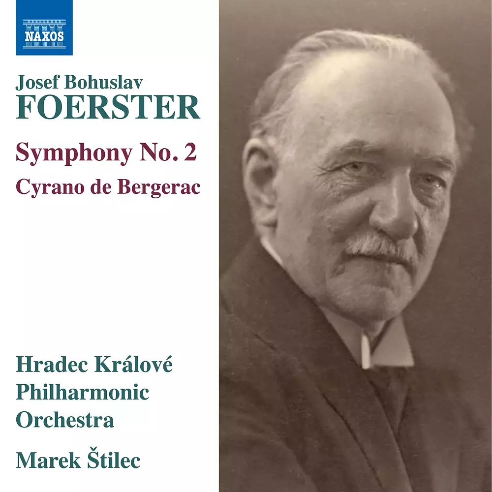 Foerster: Symphony No. 2 in F Major, Op. 29 & Cyrano de Bergerac, Op. 55
