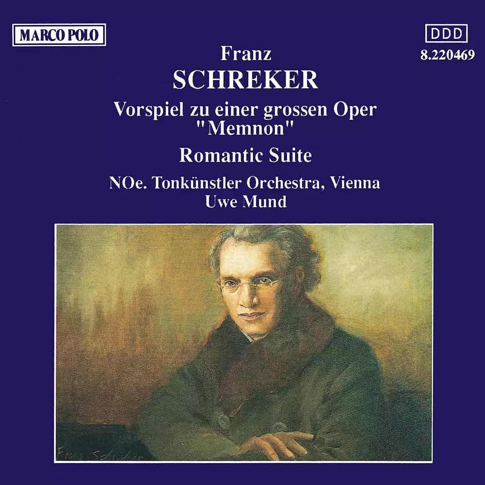 Schreker: Vorspiel Zur 'Memnon' / Romantic Suite