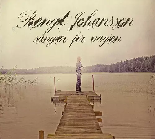 Johansson, Bengt: Sånger för vägen