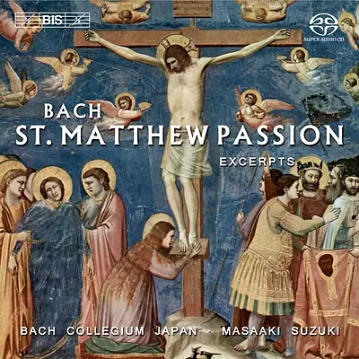 J.S. Bach - St. Matthew Passion, BWV 244, excerpts