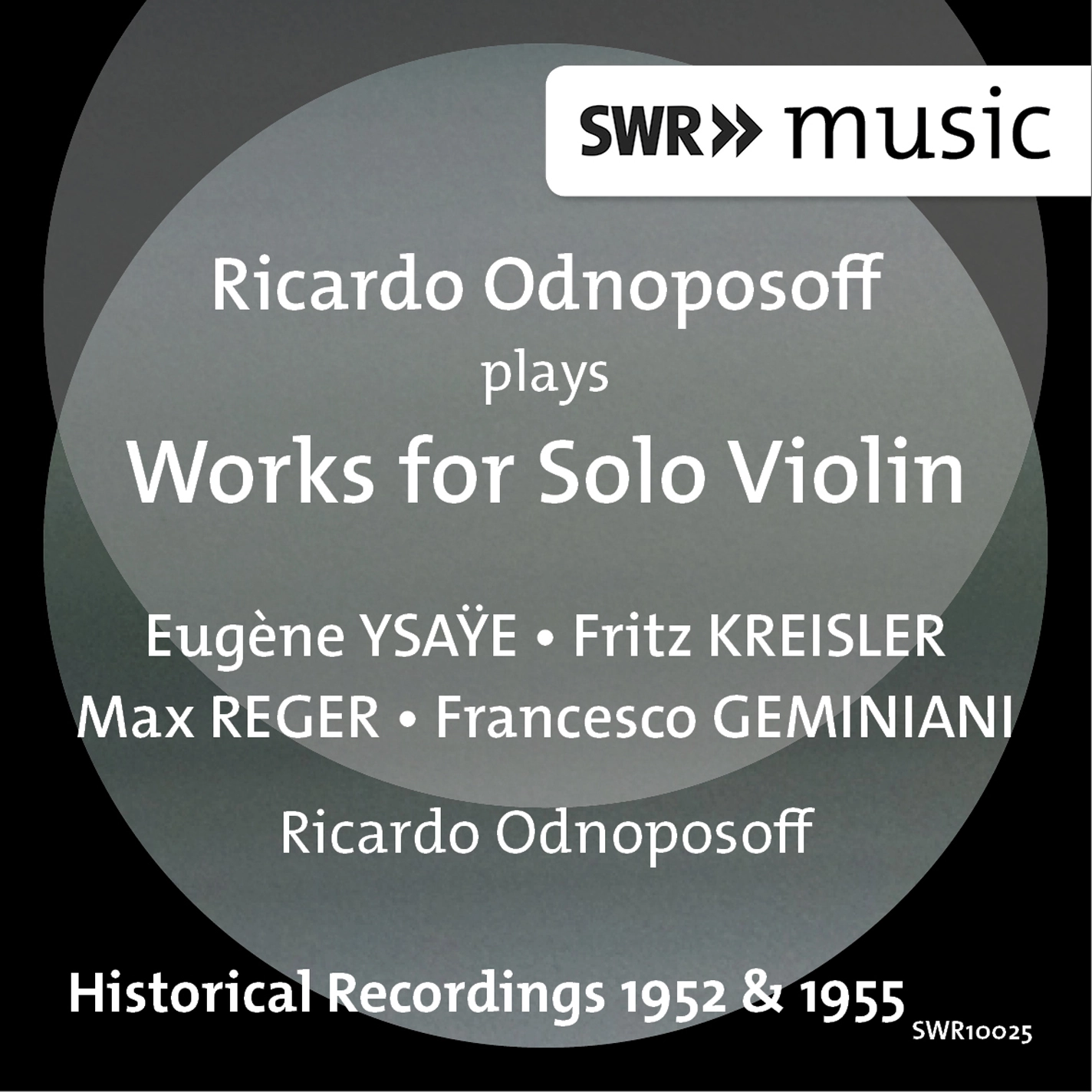 Ricardo Odnoposoff Plays Works for Solo Violin