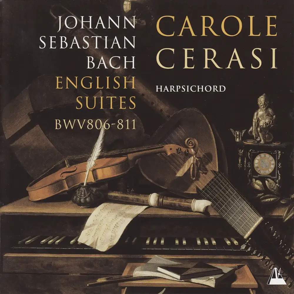 Bach: The English Suites, BWV 806 - BWV 811
