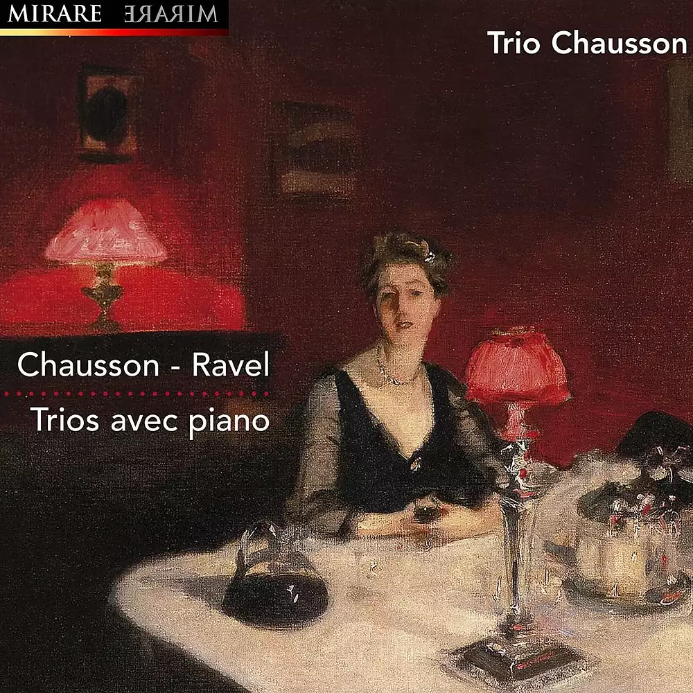 Chausson & Ravel: Trios avec piano