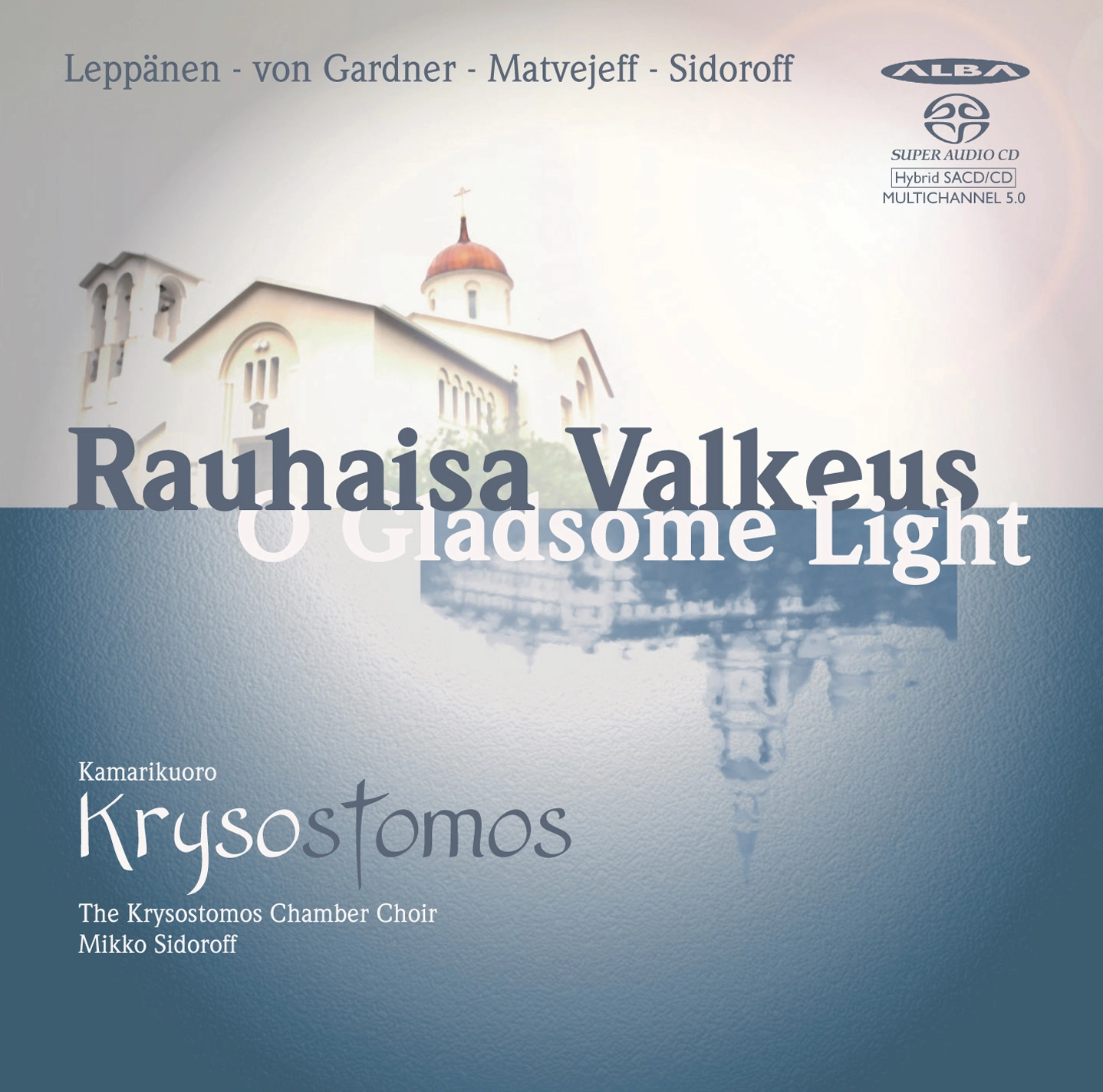 O Gladsome Light