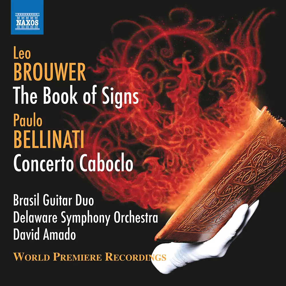 Brouwer: The Book of Signs - Bellinati: Concerto Caboclo