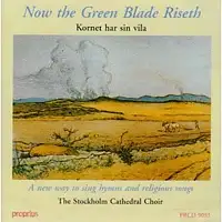 Now the Green Blade Riseth