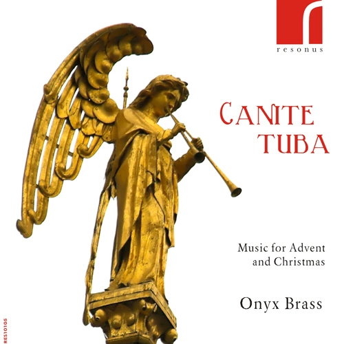 Canite Tuba: Music for Advent and Christmas