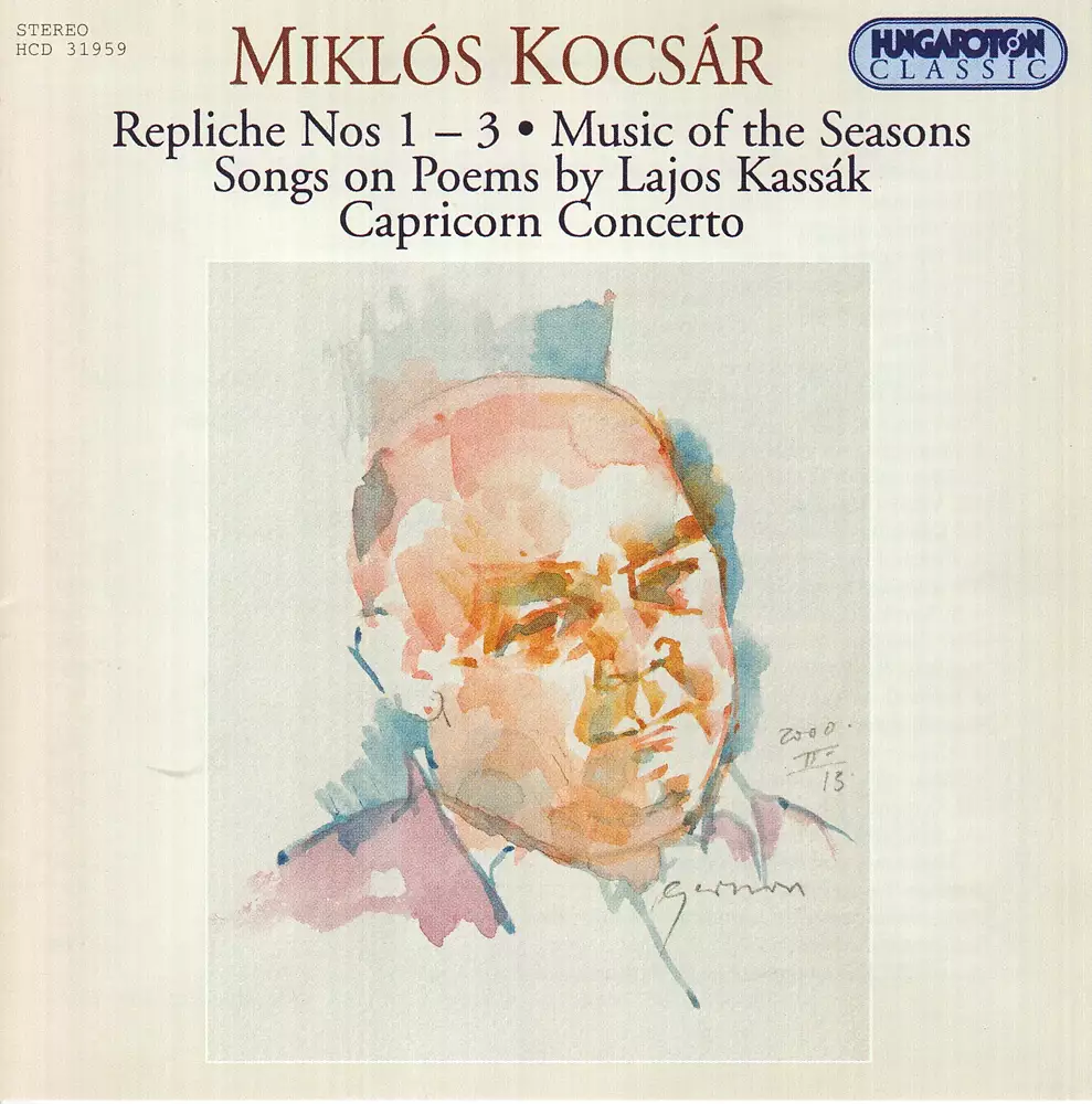 Kocsar: Repliche Nos. 1-3 / Music of the Seasons / Songs On Poems by Lajos Kassak