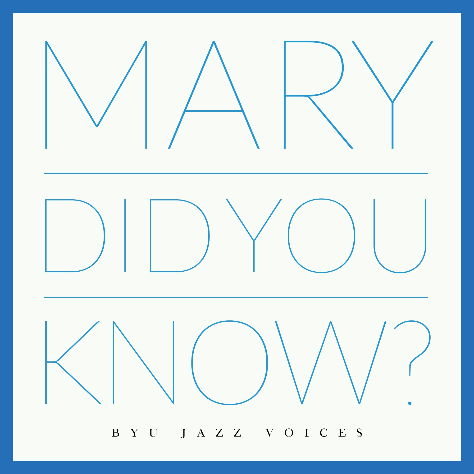 Mary, Did You Know?