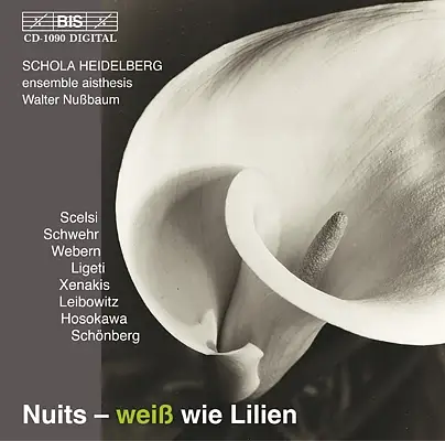 Nuits - weiß wie Lilien (vocal music from the 20th century)
