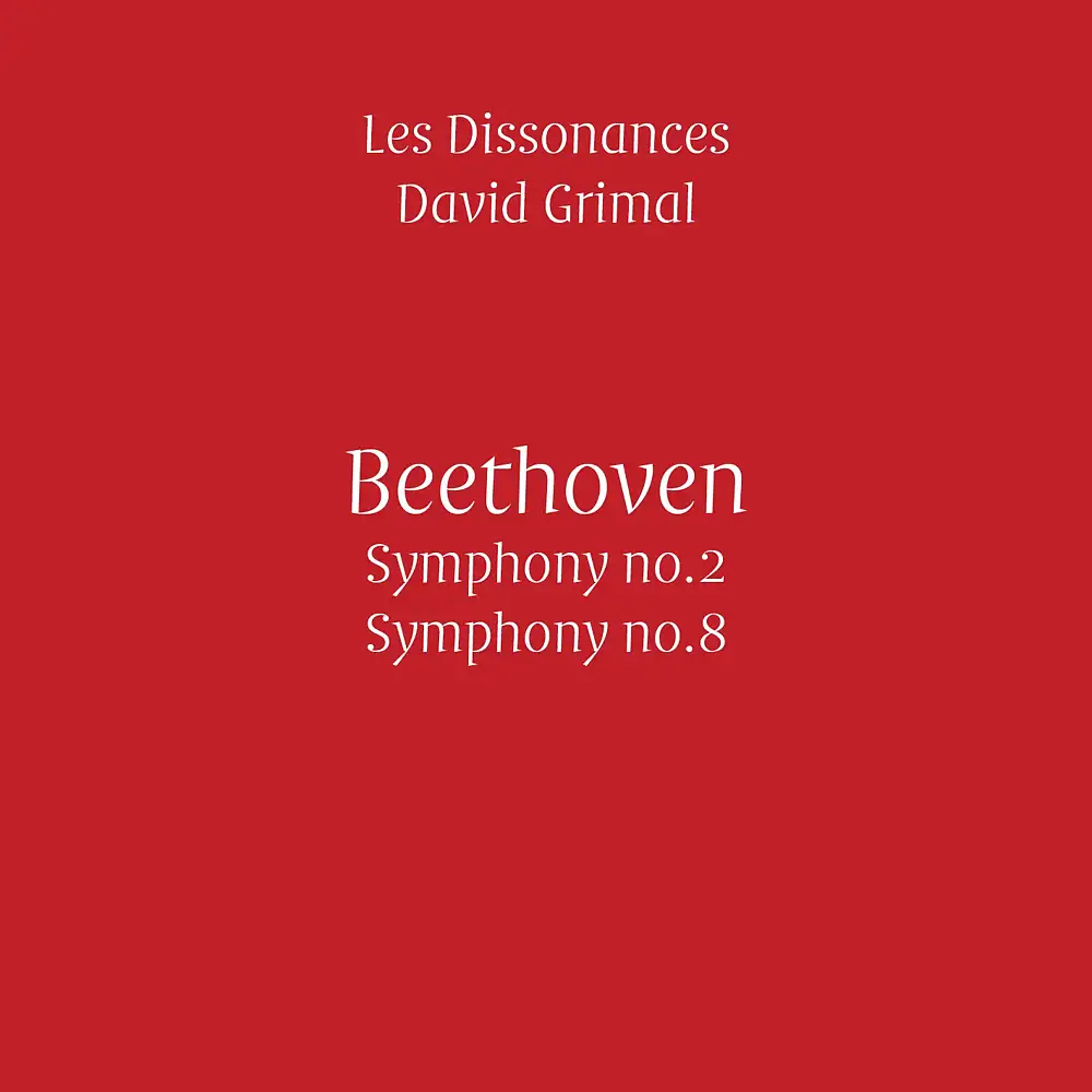 Beethoven: Symphonies No. 2 & No. 8