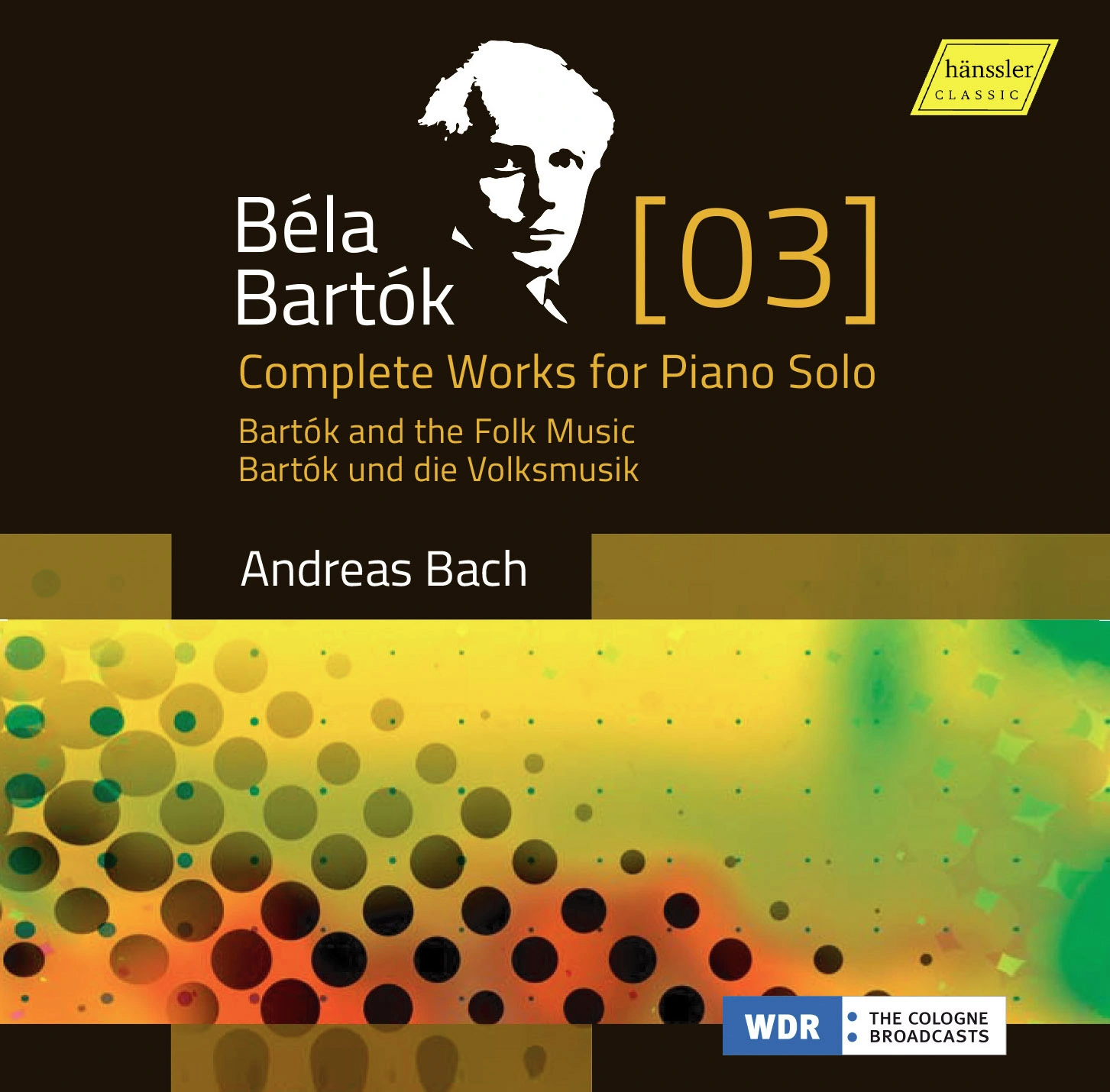 Bartók: Complete Works for Piano Solo, Vol. 3 – The Romantic Bartók
