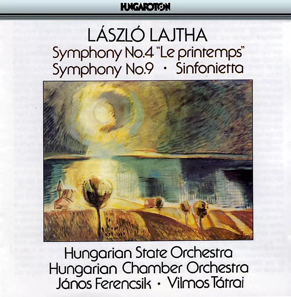 Lajtha: Symphonies Nos. 4 and 9 / Sinfonietta