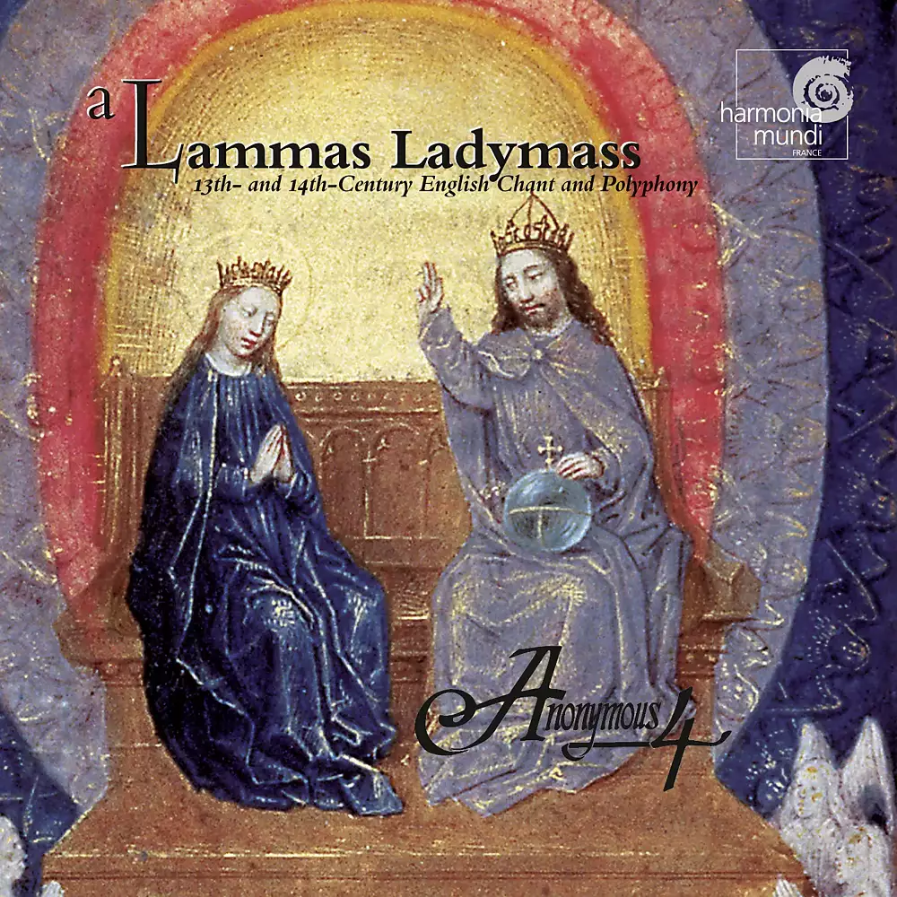 A Lammas Ladymass - 13th and 14th Century English Chant and Polyphony