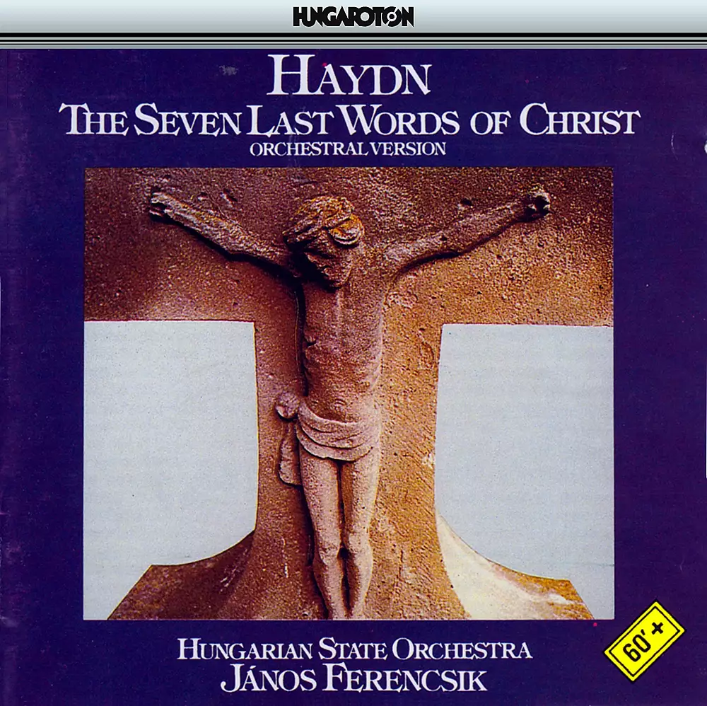 Haydn: 7 Last Words of Jesus Christ (The)