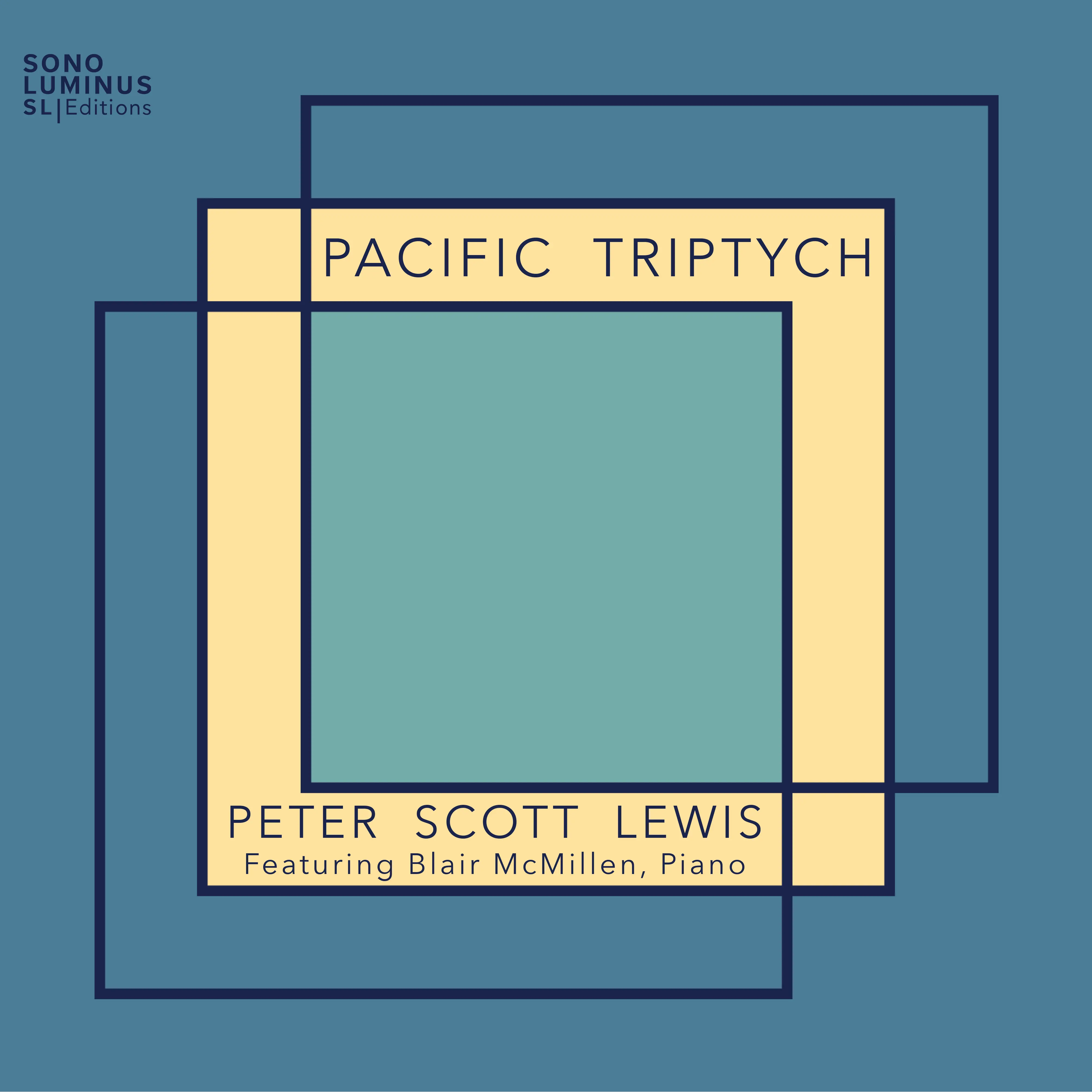 Peter Scott Lewis: Pacific Triptych