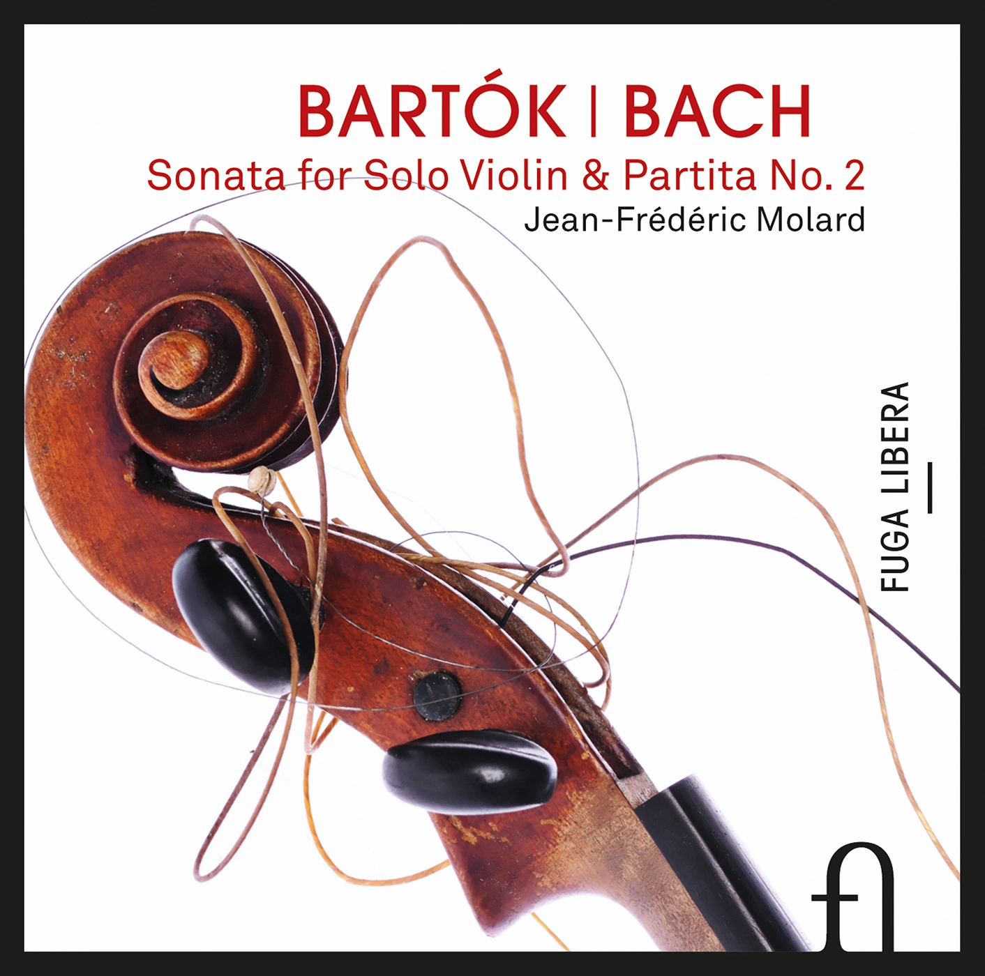 Bartók: Sonata for Solo Violin, Sz. 117 - J.S. Bach: Violin Partita No. 2, BWV 1004