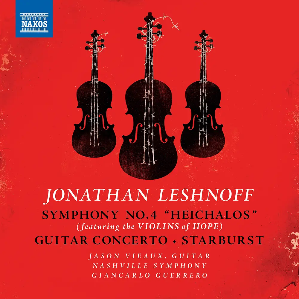 Jonathan Leshnoff: Symphony No. 4 "Heichalos" (Performed on the Violins of Hope)