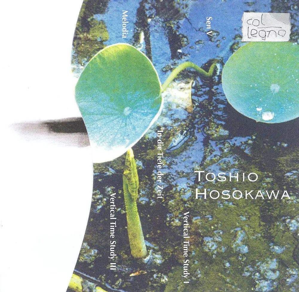 Hosokawa: Vertical Time Study I and Iii / Sen V / In Die Tiefe Der Zeit / Melodia